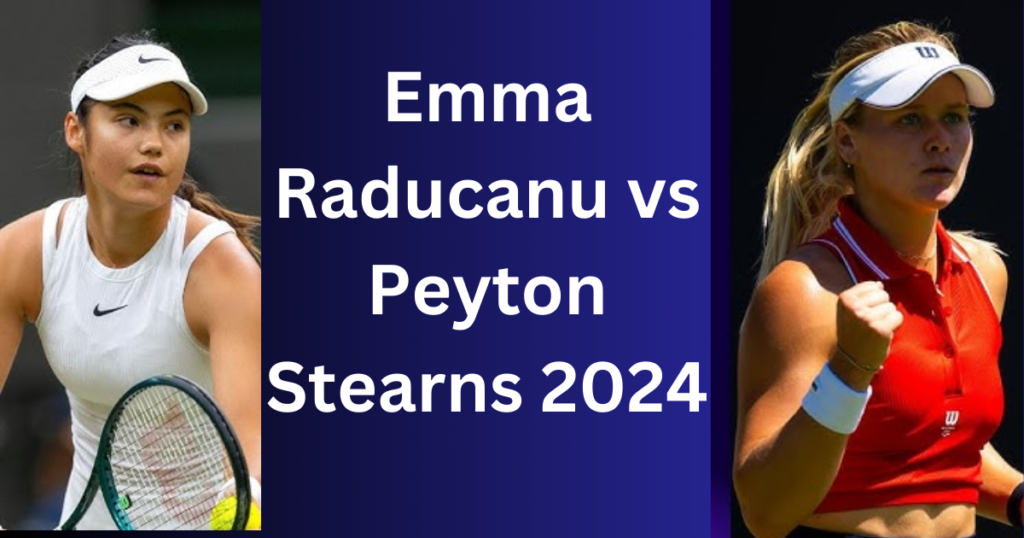 Emma Raducanu vs Peyton Stearns 2024 Washington DC Round of 16 Match Highlights