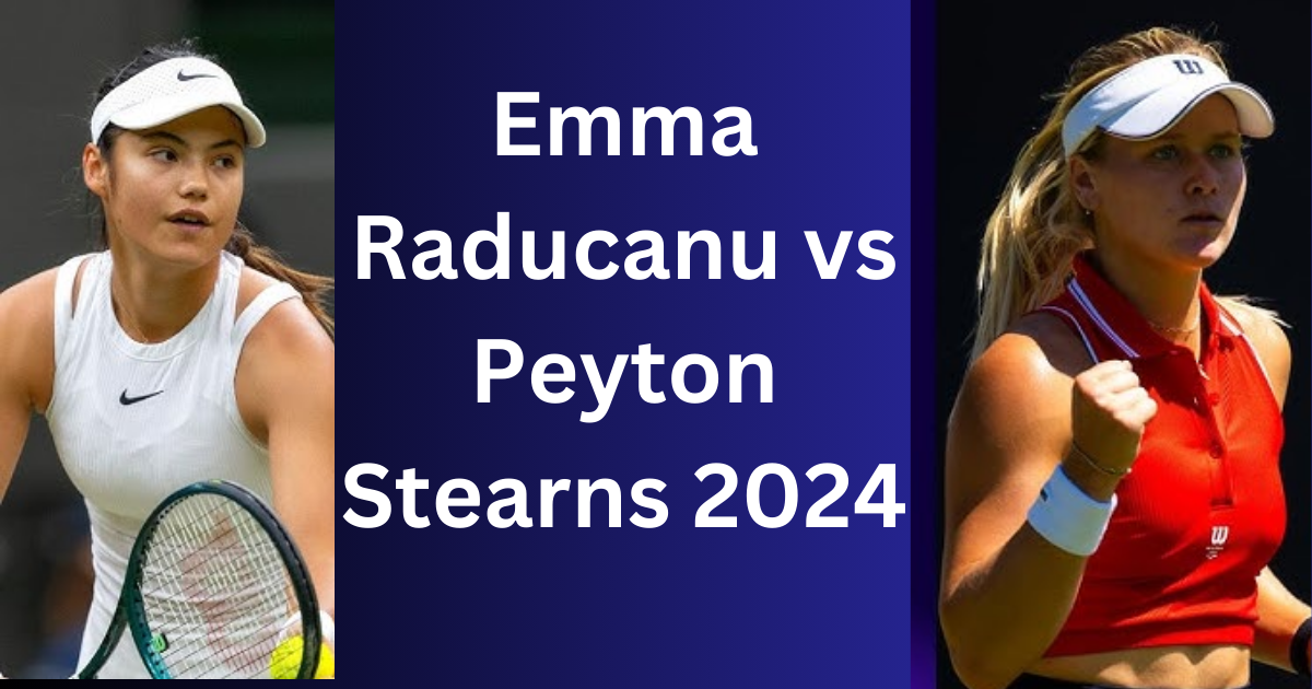 Emma Raducanu vs Peyton Stearns 2024 Washington DC Round of 16 Match Highlights