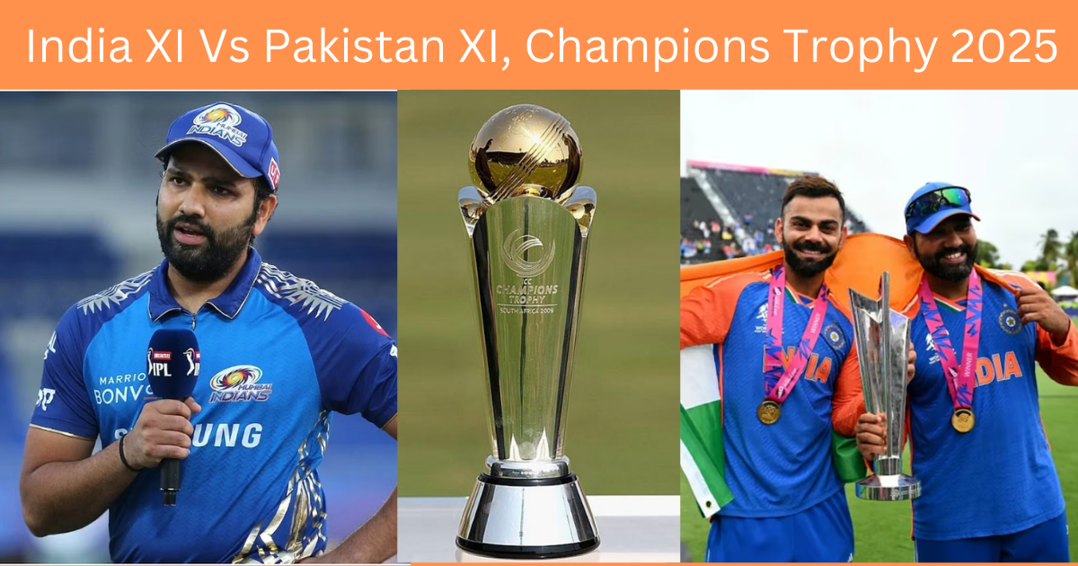 India XI Vs Pakistan XI, Champions Trophy 2025 में कौन दमदार ? Virat | Babar | Rohit