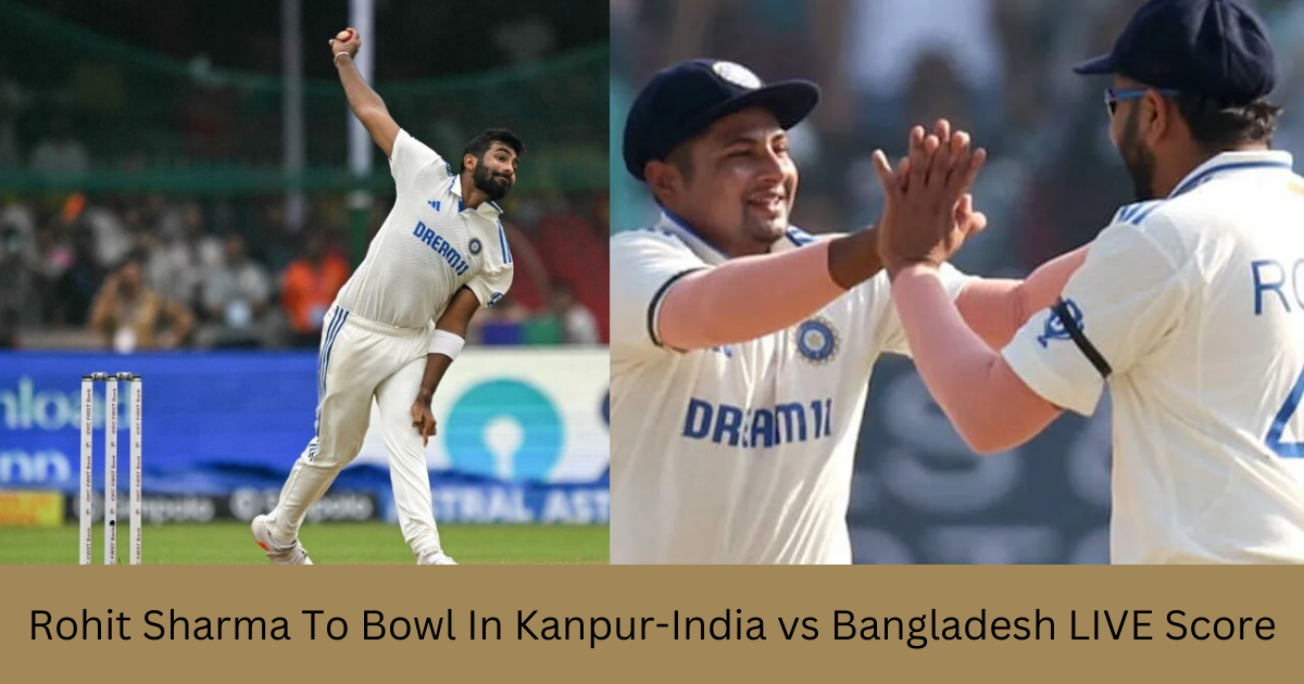 Sports news ,Rohit Sharma To Bowl In Kanpur-India vs Bangladesh LIVE Score, 2nd Test, Day 1