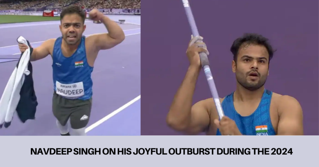 sports news,Navdeep Singh On His Joyful Outburst During The 2024 Paralympics in Paris