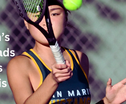 Sports news, San Marin’s ace leads Girls tennis: Mustangs into MCAL semifinals