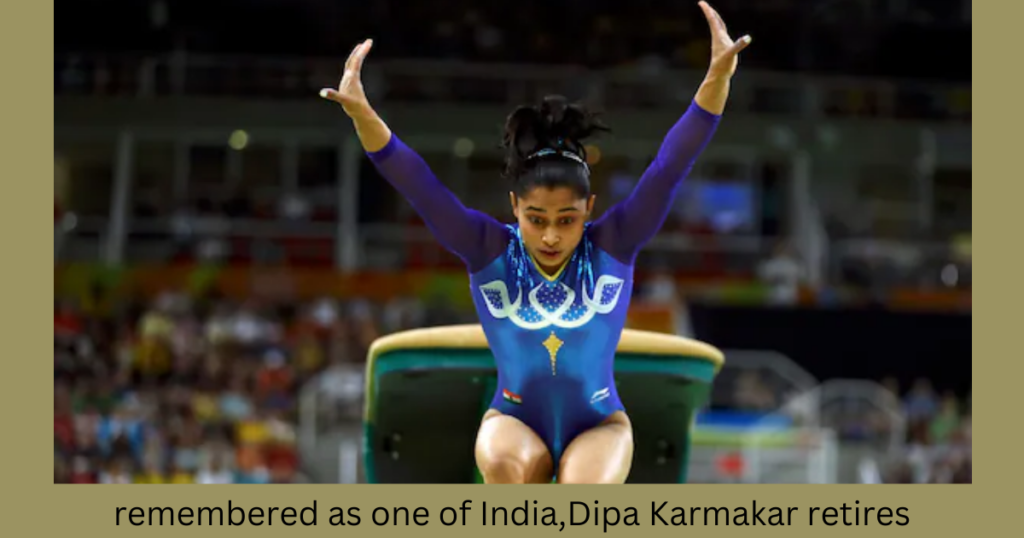 Despite the lack of an Olympic medal,will be remembered as one of India,Dipa Karmakar retires: Sports news